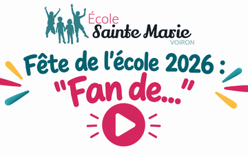 Fête de l'école 2026 : "Fan de..." Fête de l'école 2026 : "Fan de..."